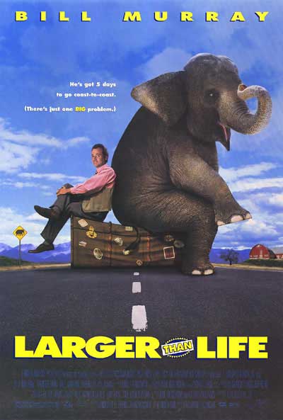 Larger Than Life (1996)