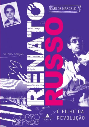 Renato Russo - O Filho da Revolução