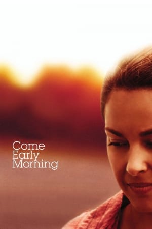 Come Early Morning                                  (2006)