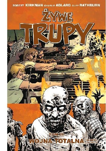 Żywe Trupy: Wojna totalna, cz. 1 (     The Walking Dead Vol. 20: All Out War, Part 1)