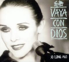 Vaya Con Dios Vaya Con Dios