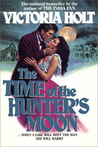 The Time of the Hunter's Moon (Casablanca Classics)