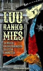 Luurankomies ja muita kauhutarinoita Villistä lännestä