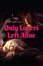 Only Lovers Left Alive