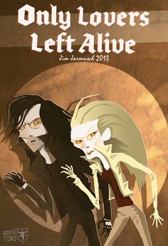 Only Lovers Left Alive