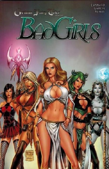 Grimm Fairy Tales Presents: Bad Girls Grimm Fairy Tales Presents: Bad Girls