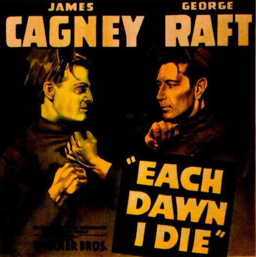 Each Dawn I Die (1939) Each Dawn I Die (1939)