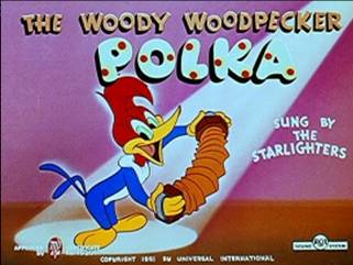 The Woody Woodpecker Polka