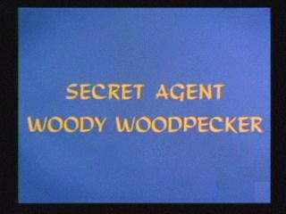 Secret Agent Woody Woodpecker                                  (1967)