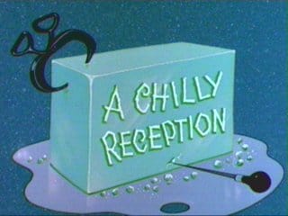 A Chilly Reception