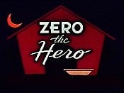 Zero the Hero