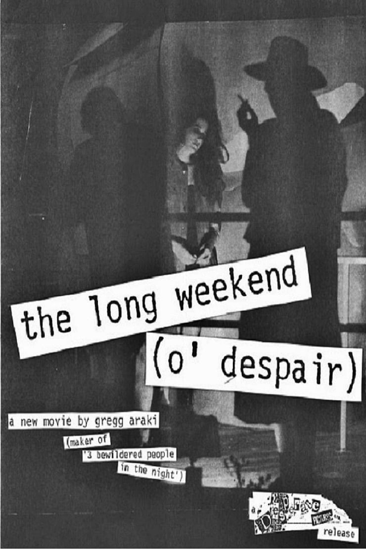 The Long Weekend (O' Despair)