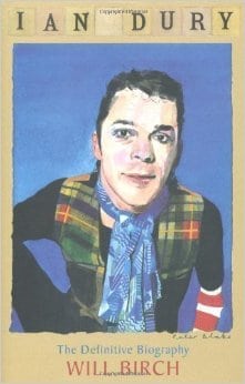 Ian Dury: The Definitive Biography