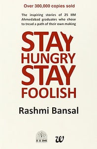 Stay Hungry Stay Foolish BY Rashmi Bansal