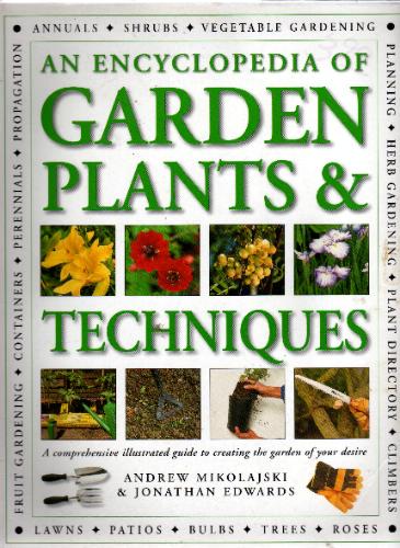 An encyclopedia of garden plants & techniques