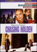 Chasing Holden