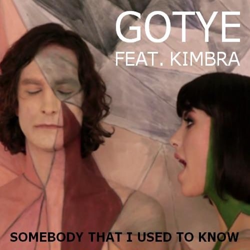 Somebody That I Used To Know