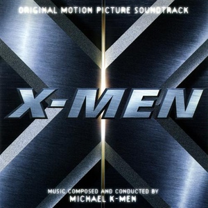 X-Men: Original Motion Picture Soundtrack