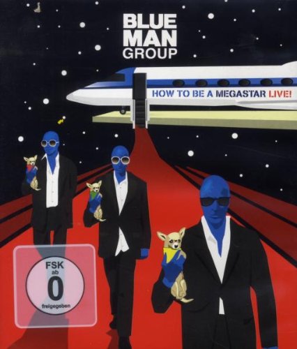 Blue Man Group: How to Be a Megastar Live! 