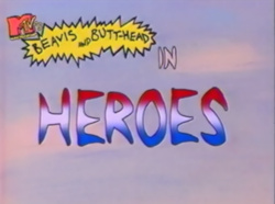 Heroes