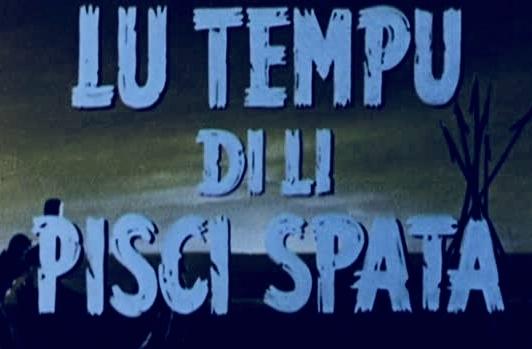 Lu tempu di li pisci spata
