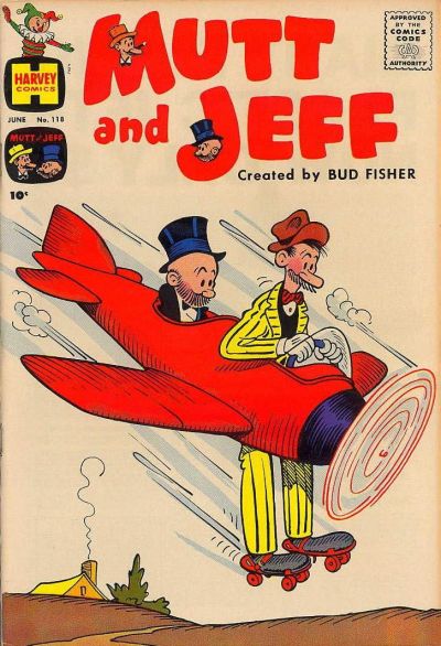 Mutt and Jeff Mutt and Jeff