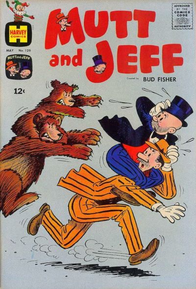 Mutt and Jeff Mutt and Jeff