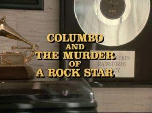 Columbo: Columbo and the Murder of a Rock Star