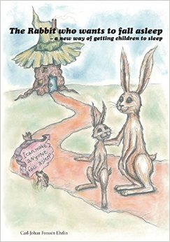 The Rabbit Who Wants To Fall Asleep: A New Way Of Getting Children To Sleep