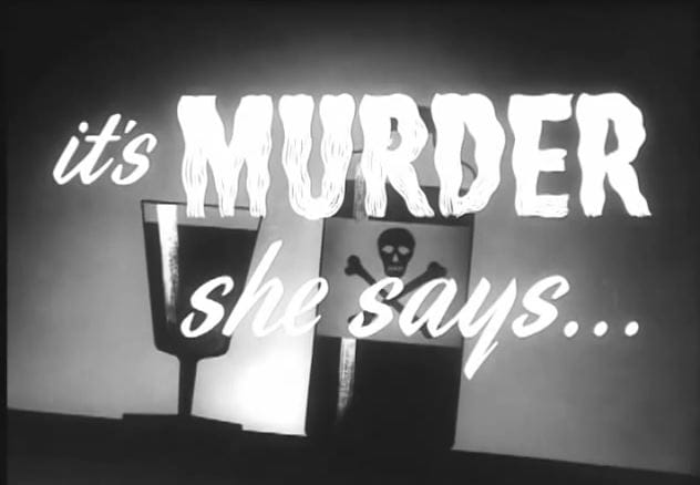 It's Murder She Says...