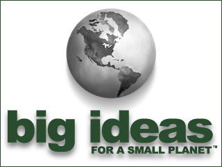Big Ideas for a Small Planet