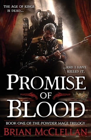 Promise of Blood (Powder Mage #1) 