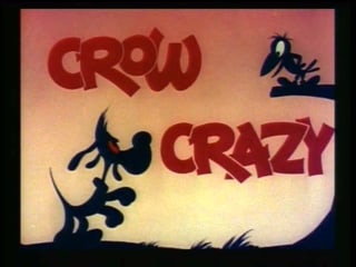 Crow Crazy