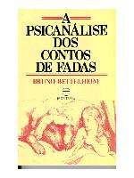 Psicanálise dos Contos de Fadas, A