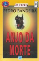 Anjo da Morte: Mais uma Aventura com os Karas!