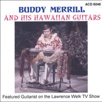 Buddy Merrill And His Hawaiian Guitars