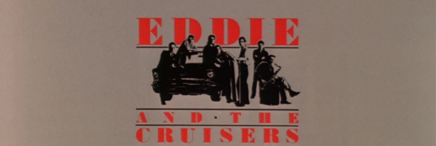 Eddie and the Cruisers