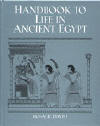 HANDBOOK TO LIFE IN ANCIENT EGYPT