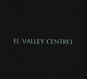 El Valley Centro