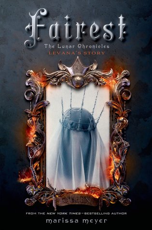 Fairest  (The Lunar Chronicles #3.5)