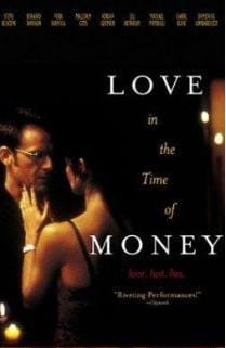 Love in the Time of Money