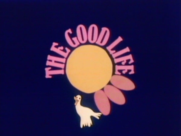 The Good Life The Good Life