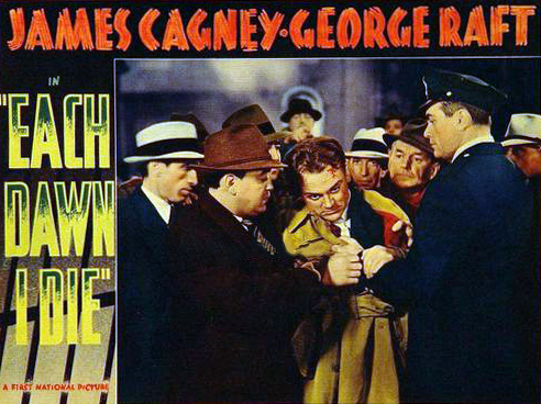 Each Dawn I Die (1939) Each Dawn I Die (1939)