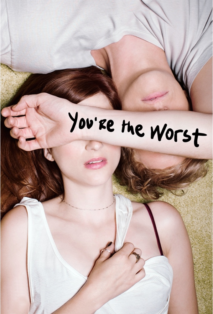You're the Worst You're the Worst