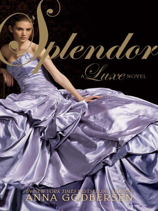 Splendor: A Luxe Novel