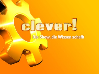 Clever! - Die Show, die Wissen schafft