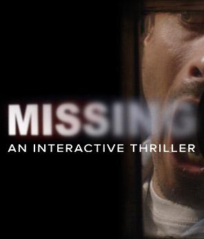 MISSING: An Interactive Thriller