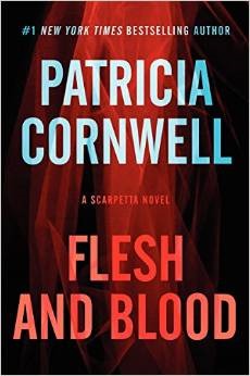 Flesh and Blood (A Scarpetta Novel)