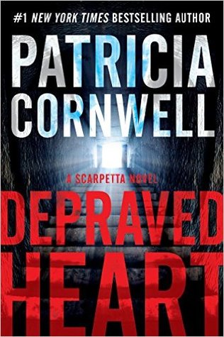 Depraved Heart (A Scarpetta Novel)