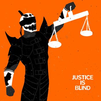 Justice Is Blind